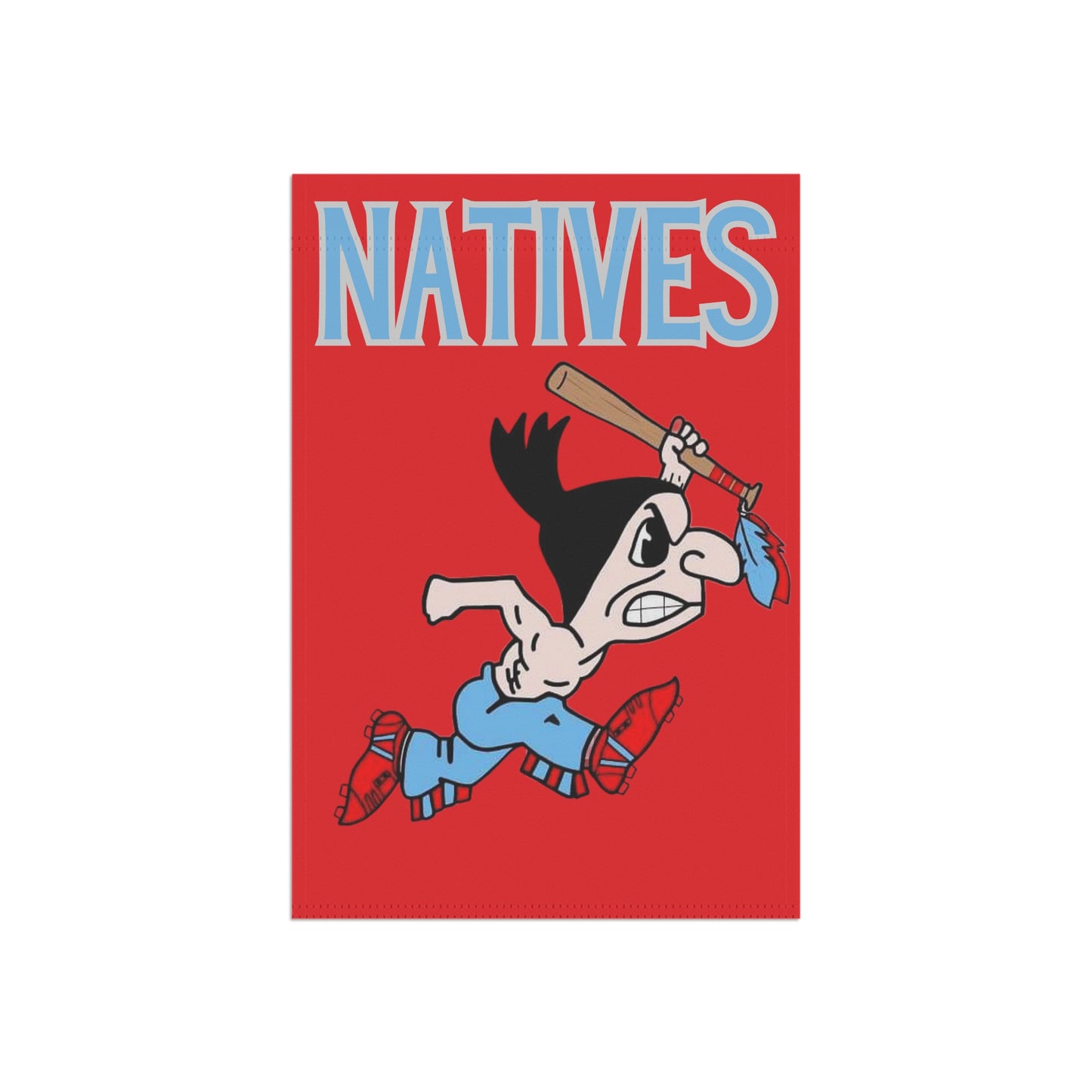 Natives Yard Flag