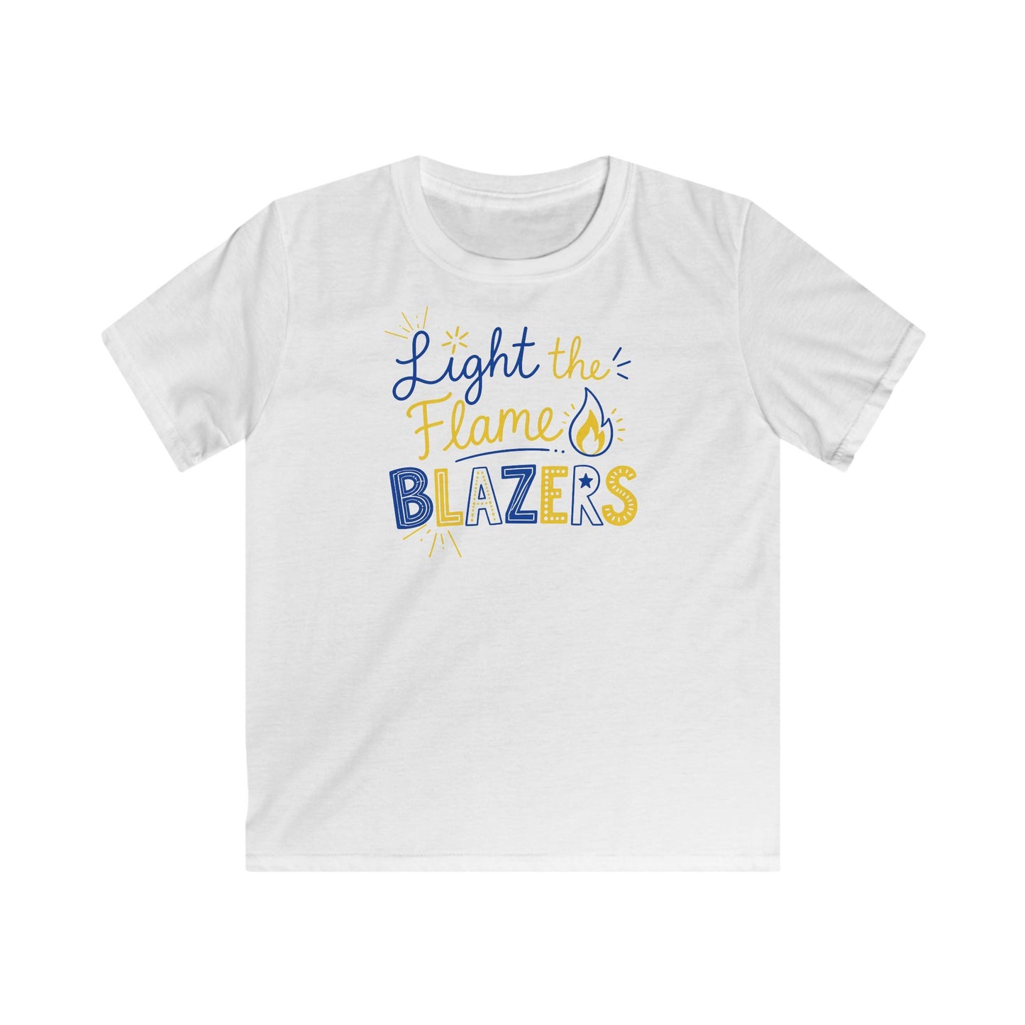 Light the Flame Blazers Kids T-Shirt — Youth Motivational School Spirit Tee