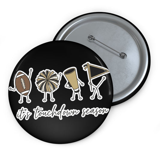 It's Touchdown Season (Black/Gold)- BUTTON 5