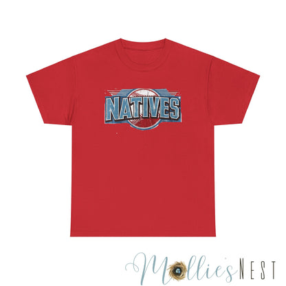 Natives Baseball Heavy Cotton Tee. NATIVES 25