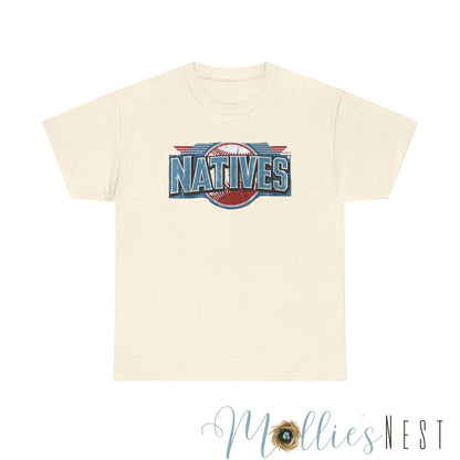 Natives Baseball Heavy Cotton Tee. NATIVES 25