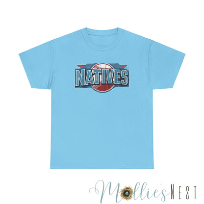 Natives Baseball Heavy Cotton Tee. NATIVES 25