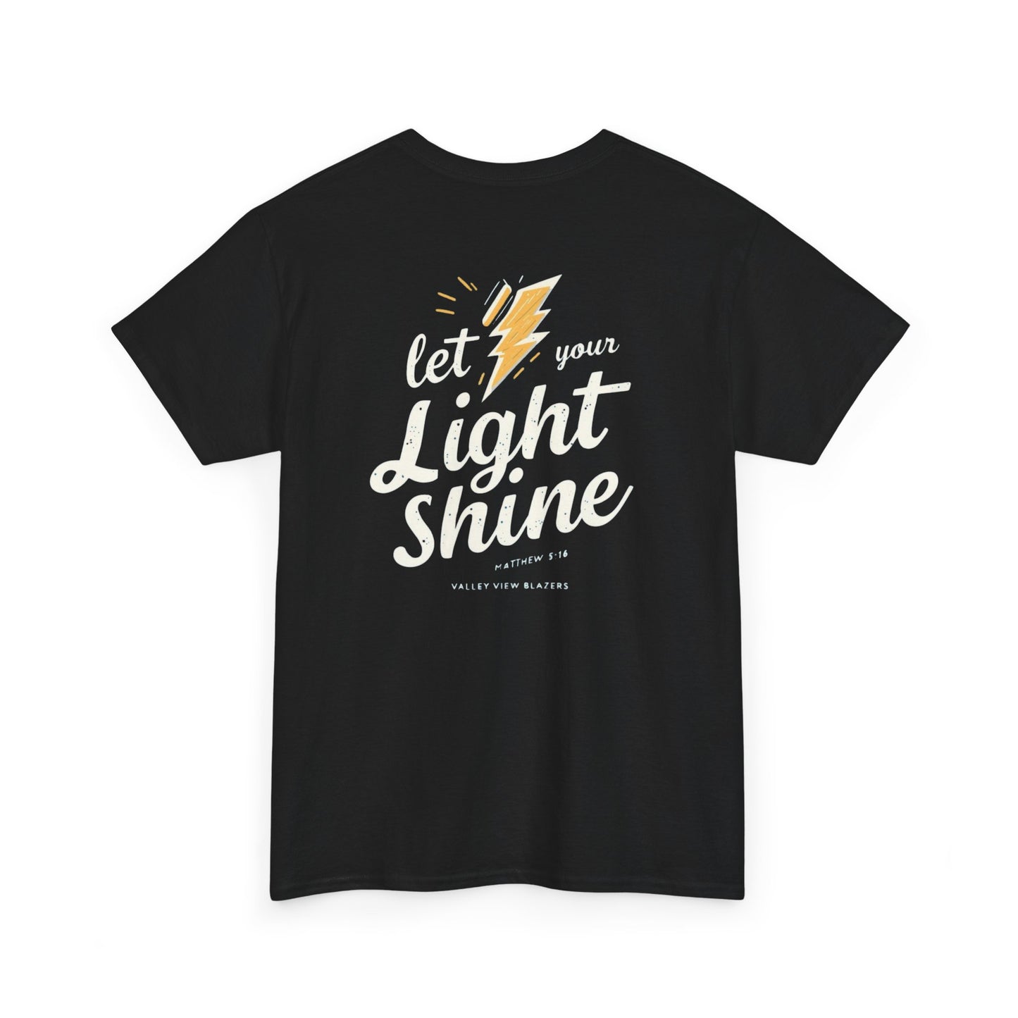 Let Your Light Shine T-Shirt — Inspirational Lightning Graphic Tee. Valley View Blazers