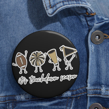 It's Touchdown Season (Black/Gold)- BUTTON 5