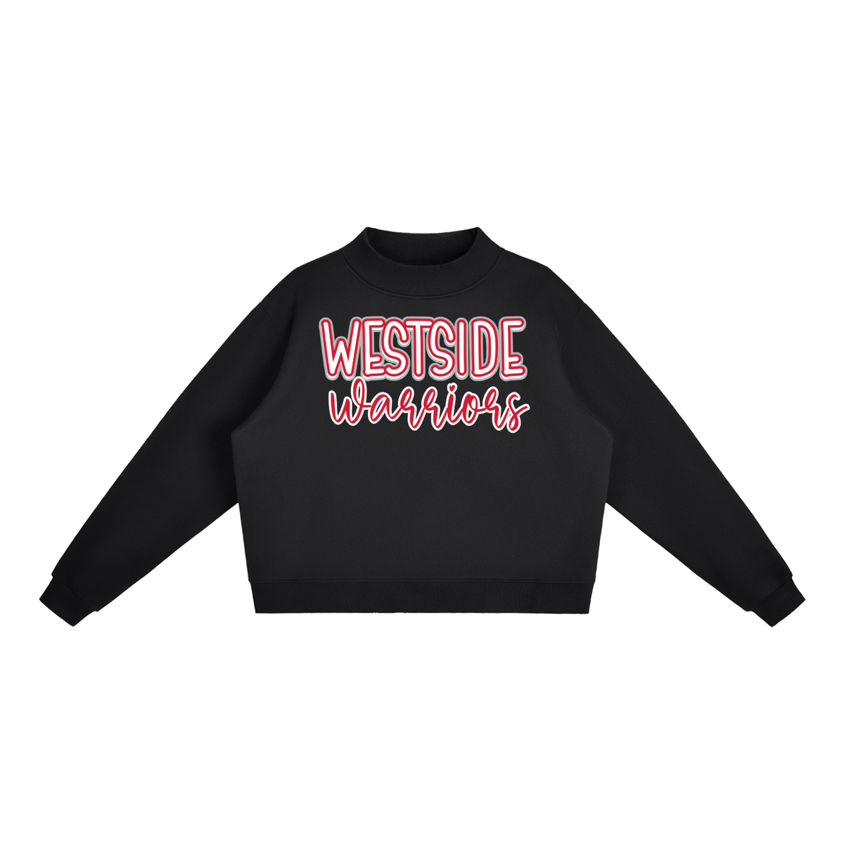 Essential Fleece Mock-Neck Crew Sweatshirt - Westside Warriors.Red Font